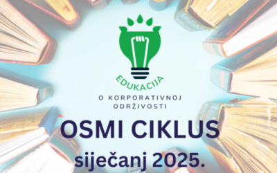 Otvaramo dodatne prijave za 8. ciklus Edukacije o korporativnoj održivosti!