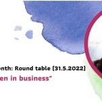 Presenting a spokeswoman on Roundtable “Empowering Women in Business”, May 31th, 10:00 – 11:30, online